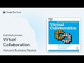 virtual collaboration by harvard business review · audiobook preview