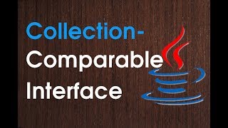 Comparable Interface in Java- How to sort collection objects in java?