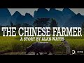 Alan Watts ~ The Story of the Chinese Farmer