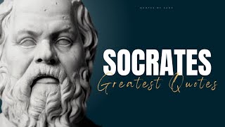 SOCRATES: Greatest Quotes on Life  (Ancient Greek Philosophy)