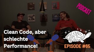 Episode #65: Clean Code macht Software langsam