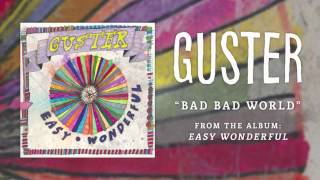 Guster - "Bad Bad World" [Best Quality]