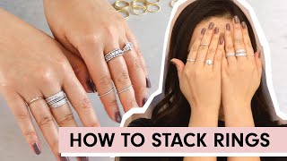 How To Stack Rings: 5 Easy Tips For The Minimalist Or Maximalist | #stylewithsteph | KESTAN