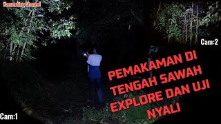 MAKAM DI TENGAH SAWAH,EXPLORE DAN UJI NYALI#horror