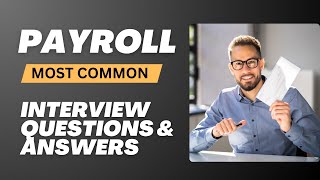 Payroll Interview Questions and Answers for 2026