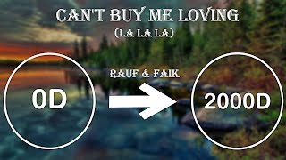 Rauf & Faik - Can't buy me loving / La La La + 2000 D |Use Headphone🎧|AMA|