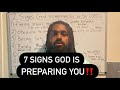 7 Signs God Is Preparing You To Work For Him