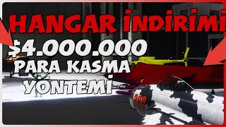 GTA ONLINE - EN KOLAY $4.000.000 PARA KASMA YÖNTEMİ HANGAR İNDİRİMİ VE YENİ ARABA