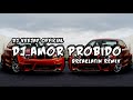 DJ AMOR PROBIDO (BREAKLATIN REMIX) DJ VEEJAY OFFICIAL