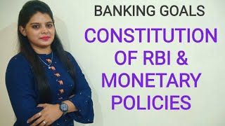 CONSTITUTION OF RBI AND MONETARY POLICIES