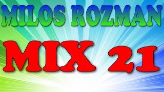 Milos Rozman Mix 21