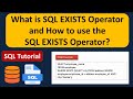 What is SQL EXISTS Operator and how to use the SQL EXISTS Operator? | SQL Tutorial For Beginners