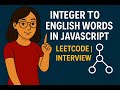 Convert Numbers to Words in JavaScript: A Comprehensive Guide