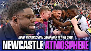 Abdo, Micah and Carra left in AWE at Newcastle's atmosphere! | UCL Today | CBS Sports Golazo