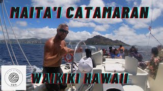 Maita'i Catamaran in Waikiki