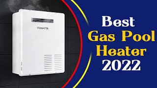 5 Best Gas Pool Heater Reviews in 2024