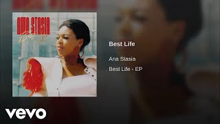 Ana Stasia - Best Life