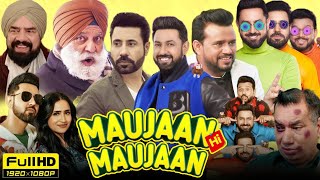 Maujaan Hi Maujaan (2024)New Punjabi Full Movie | Gippy Grewal | Binnu Dhillon | Full Movie Review