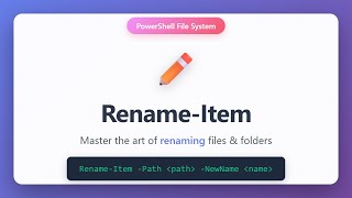 Rename-Item in PowerShell: Complete Guide to Renaming Files & Folders