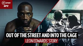 "Out of the street, into the cage..." This is Leon Edwards' story | UFC 278 Usman v Edwards