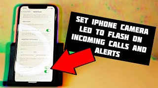 How to Set iPhone Camera LED to Flash on Incoming Calls and Alerts