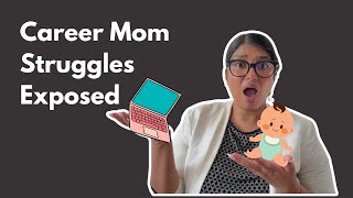 What They Don’t Tell You About Being a Career Mom