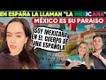 ESPAÑOLA SE MEXICANIZÓ TANTO QUE EN SU PAIS LA LLAMAN MEXICANA | AMA TODO DE MÉXICO