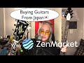 Buying Guitars Online From Japan (using ZenMarket)