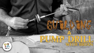 Building a Pump Drill