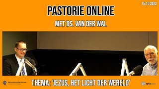 Pastorie online - met ds. van der Wal over het thema 'Jezus, het Licht der wereld'