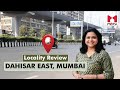 Dahisar East, Mumbai #realestate #mumbairealestate #review