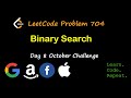 Binary Search | LeetCode 704 | October LeetCode Challenge | Day 8