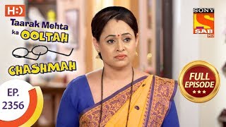 Taarak Mehta Ka Ooltah Chashmah - Ep 2356 - Full Episode - 11th December, 2017 Taarak Mehta Ka Ooltah Chashmah - Ep 2356 - Full Episode - 11th December, 2017
