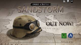 Order of Battle: Sandstorm is out!