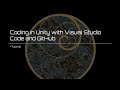 Coding in Unity with Visual Studio Code and GitHub