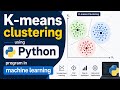 K-Means Clustering Using Python Program in Machine Learning | Step-by-Step Tutorial