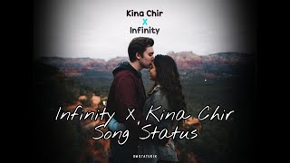 Infinity X Kina Chir Song Status ✨ | Love Song Lyric Status 🎼💖 | Hindi Lofi Song Status 🎶  Aesthetic