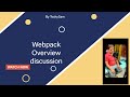 Webpack Overview discussion