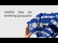 KnitDiet. Useful tips on knitting jacquard