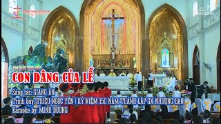 CON DÂNG CỦA LỄ || ✍🏼 Sáng tác: GIANG ÂN || 👨‍🎤 Trình bày: TRIỆU NGỌC YẾN