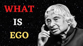 What is EGO by APJ Abdul Kalam Inspirational Quotes|| New Whatsapp Status|| Motivational quotes