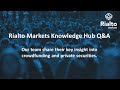 Knowledge Hub Insights - The Future of Rialto Markets