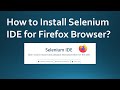 How to Install Selenium IDE for Firefox Browser?