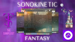 The Sampleist - Fantasy by Sonokinetic -  Composing With - Overview