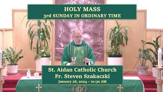 LIVE - Mass - 3rd SUNDAY IN ORDINARY TIME - January 26, 2025 - St. Aidan Parish