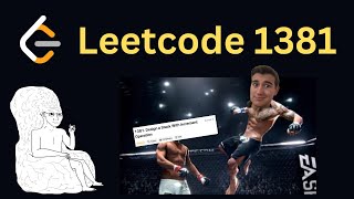 DAY 76 of Leetcode Daily - CHALLENGER #1381 "Design a Stack With Increment Operation"