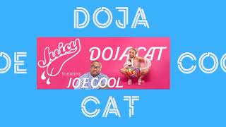 Juicy - Remix | Doja Cat featuring Joe Cool