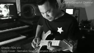 Semakin Sayang Semakin Kejam Toni VH Guitar Instrument