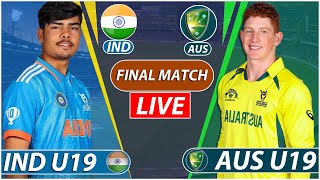 U19 World Cup Live: India vs Australia Live | IND U19 vs AUS U19 Final Live Commentary | IND BATTING