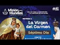 Día 7 - Novena a La Virgen del Carmen